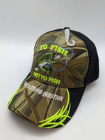 Fishing Fisherman Hat - To Fish or Not To Fish, What a Stupid Question - Embroidered