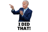 Biden Gas Pump Sticker - "I DID THAT" (10 or 20 Pack)